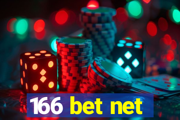 166 bet net